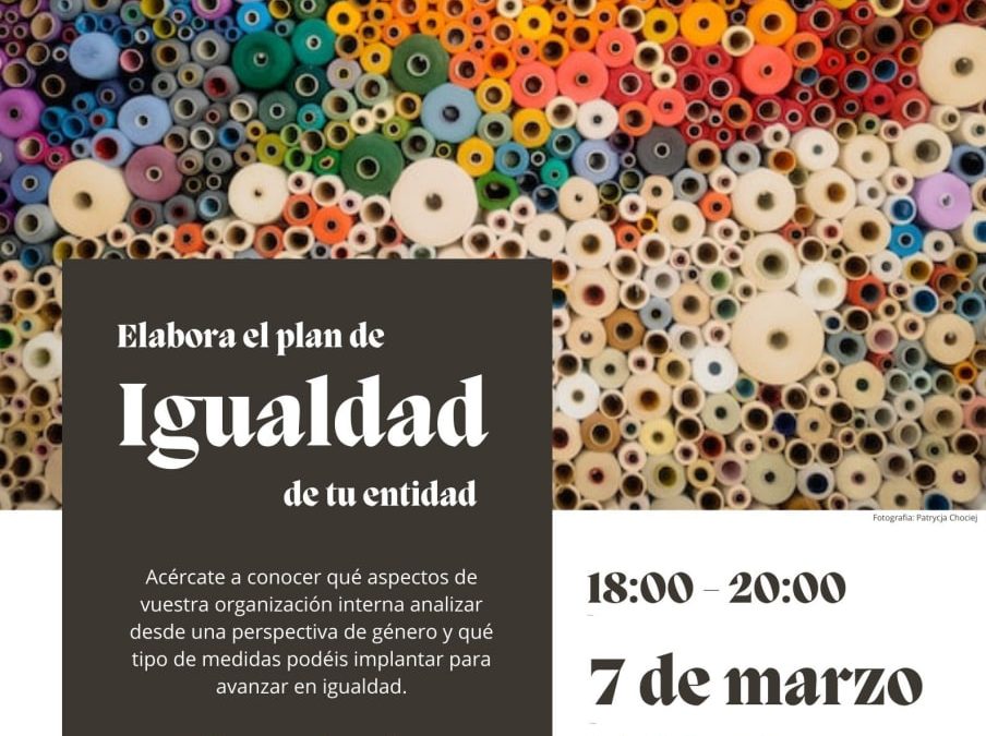 Elabora el plan de igualdad de tu entidad