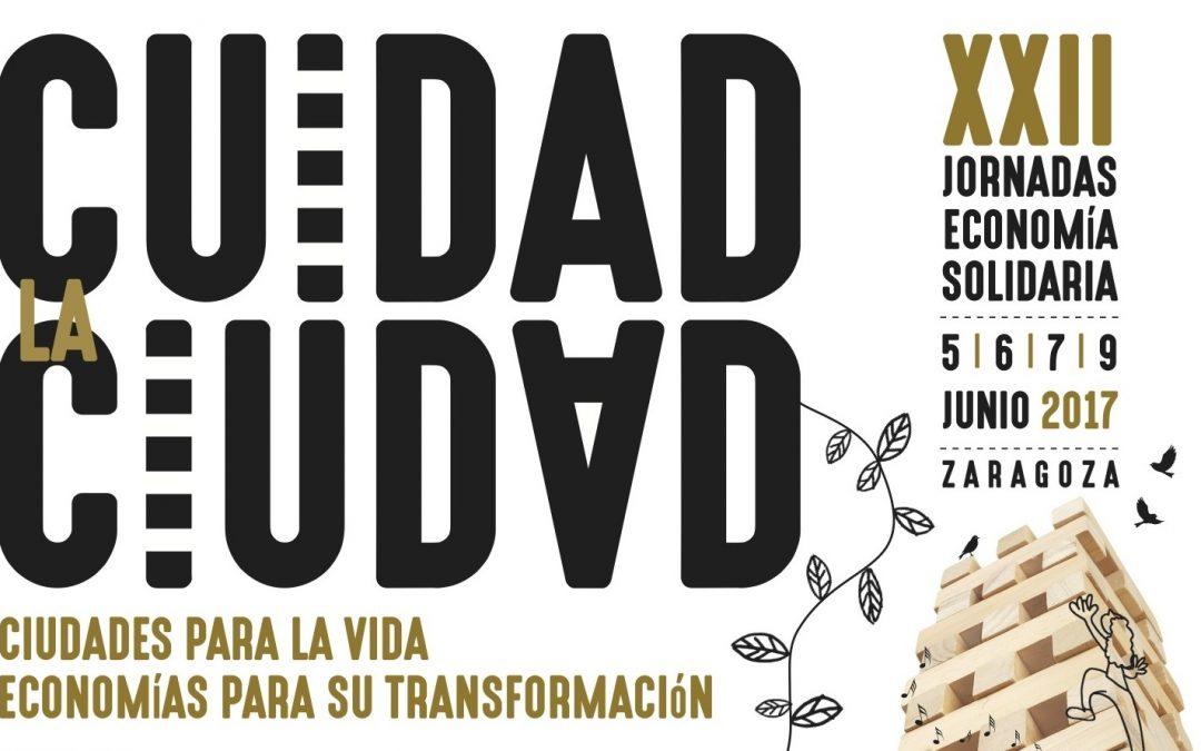 XXII Jornadas de Economía Solidaria: CUIDAD LA CIUDAD. Ciudades para la vida, economías para su transformación.