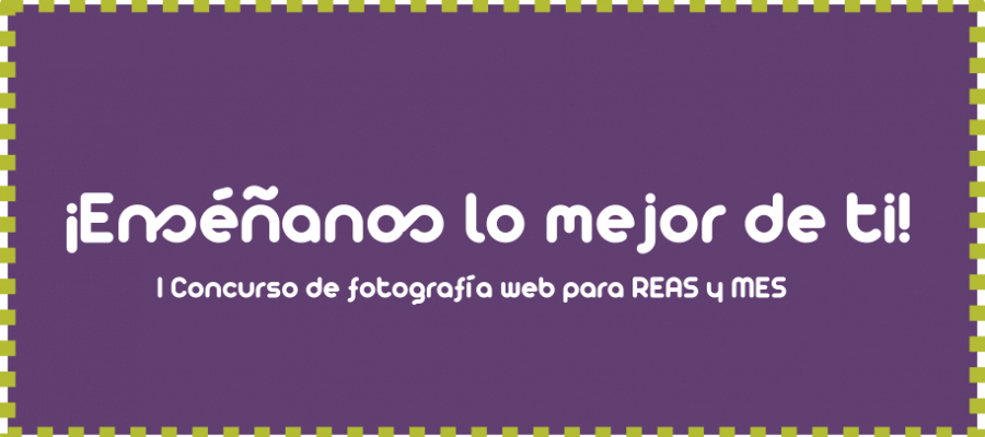 ¡Enséñanos lo mejor de ti! I Concurso de fotografía REAS y Mercado Social