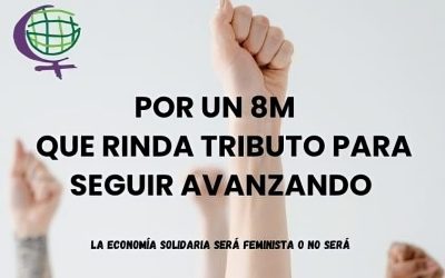 Por un 8M que rinda tributo para seguir avanzando