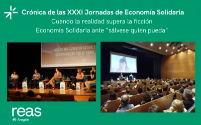 Crónica de las XXXI Jornadas de Economía Solidaria “Cuando la realidad supera la ficción. Economía Solidaria ante el sálvese quien pueda”.
